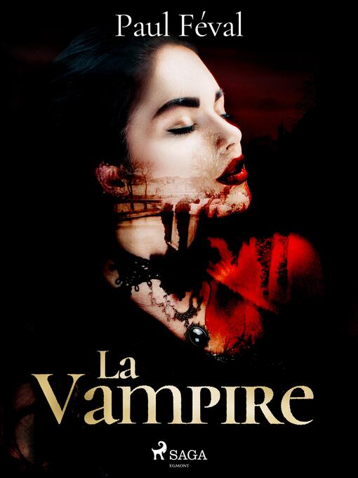 Title details for La Vampire by Paul Féval - Available